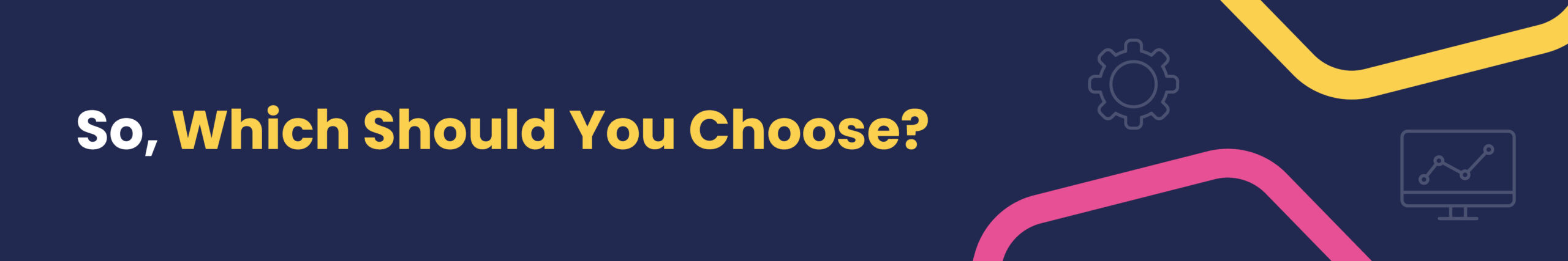 Off-the-Shelf vs Bespoke 4 so which So, which should you choose?