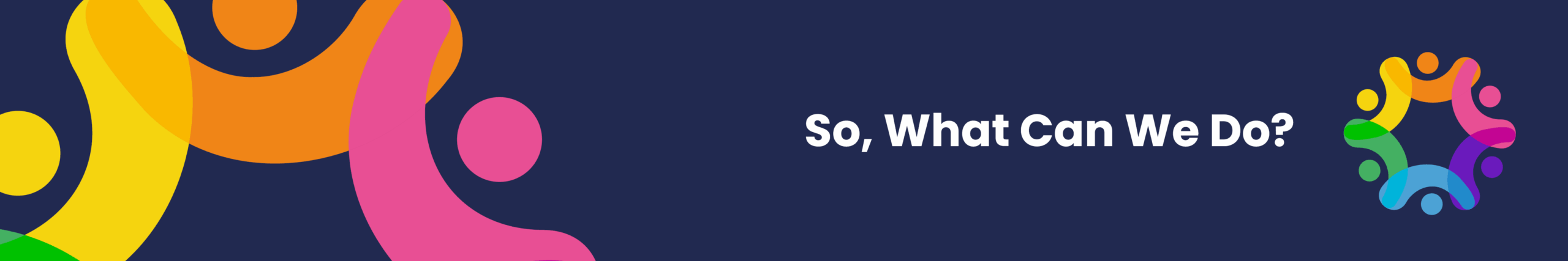 Inclusion at Work Blog banner 4 - What can we do So, What Can We do?
