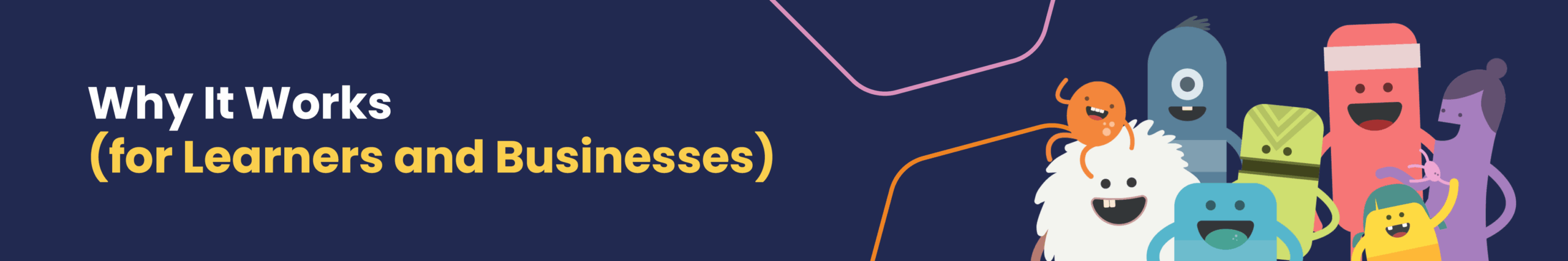 Why It Works (for Learners and Businesses)