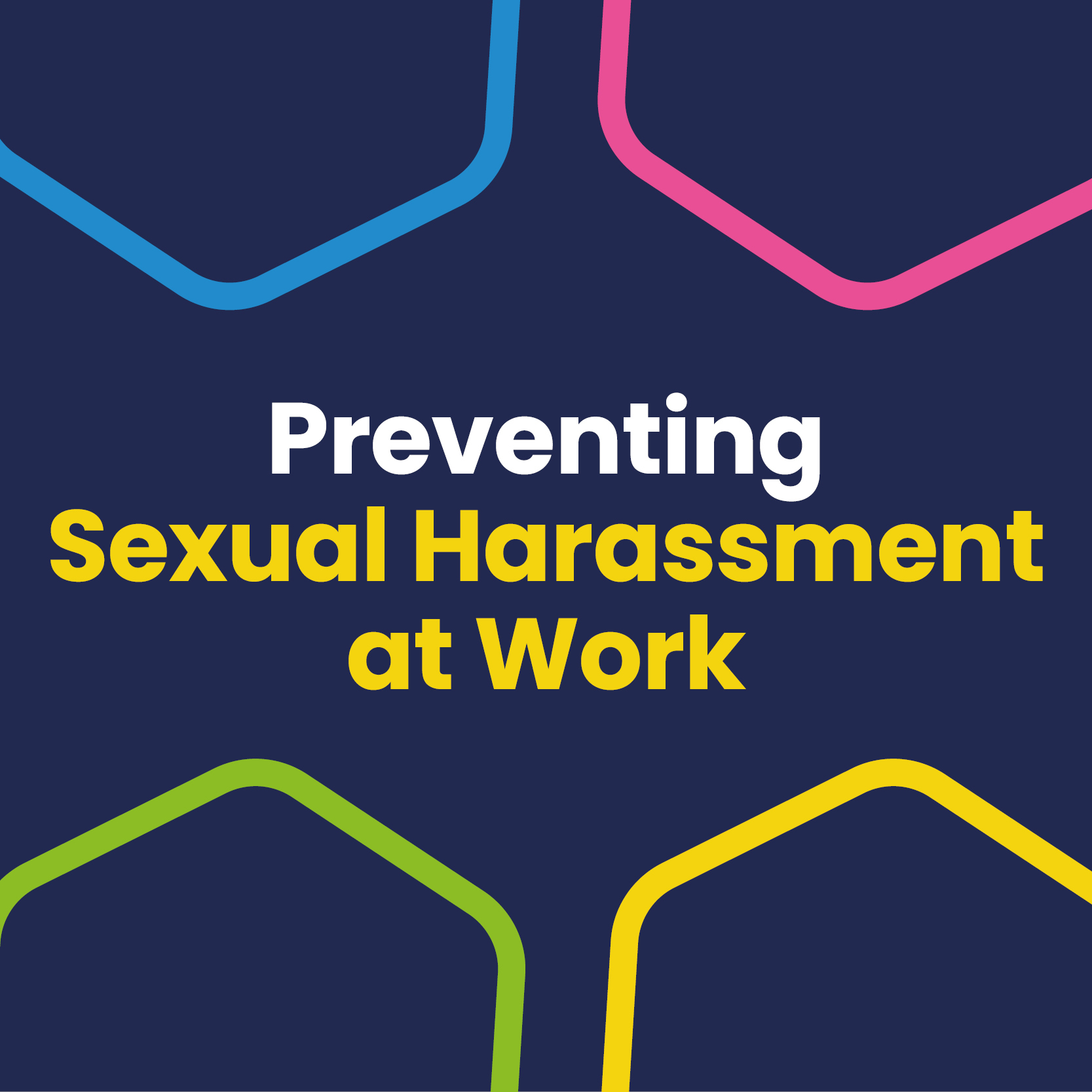 Preventing Sexual Harassment at Work