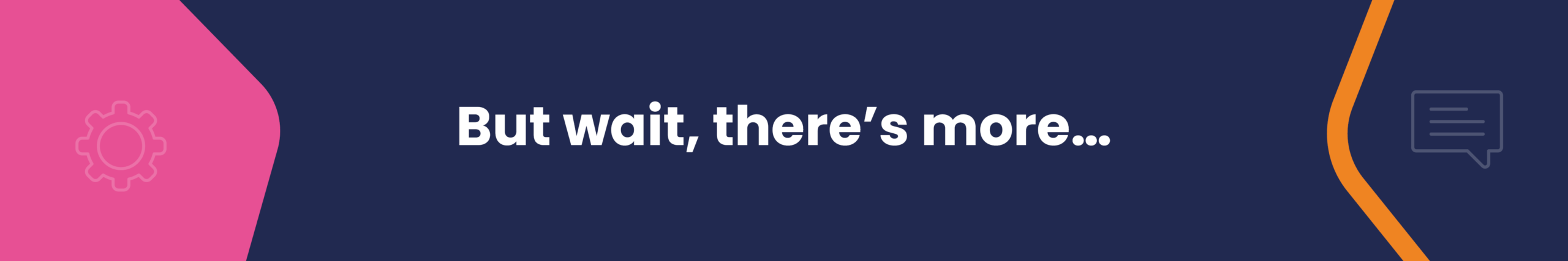 But wait, there's more...