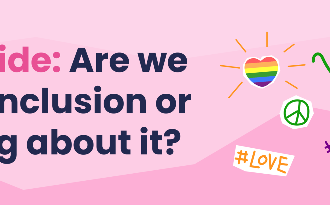 Beyond Pride: Are we teaching inclusion or just talking about it?  