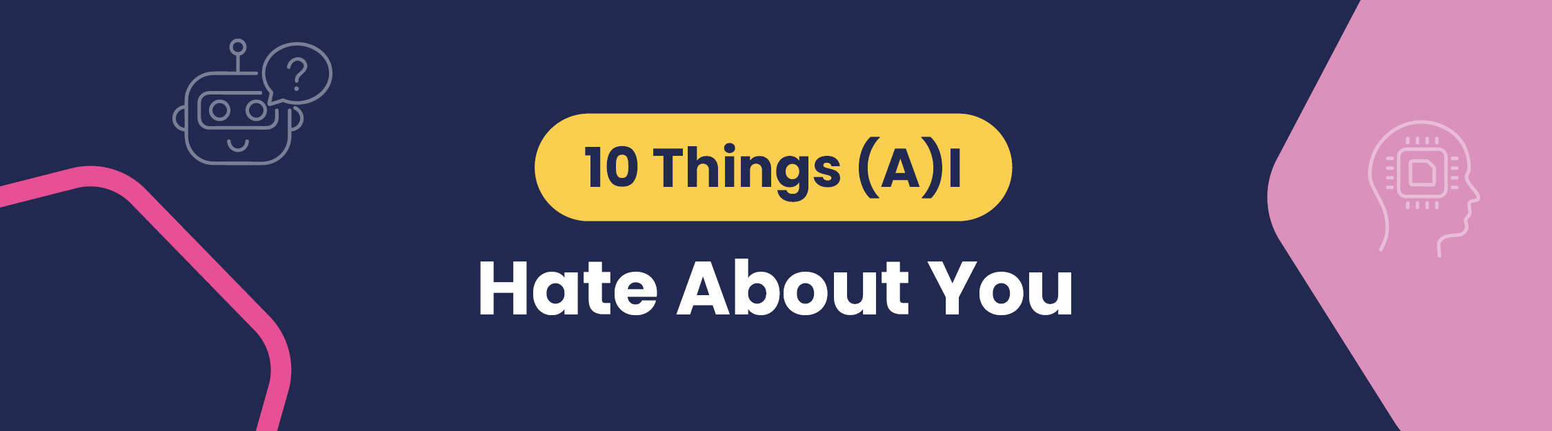 LN 8th Sept 2026 What a world we live in Blog Graphics 10 things (A)I hate about you - banner image