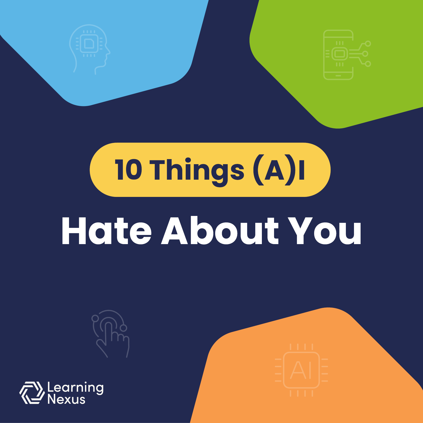 10 things (A)I hate about you